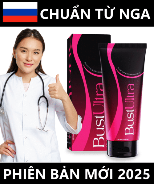 Bust Ultra - Kem tăng kích thước vòng 1 tăng ngay 3 -5cm chỉ trong 1 tháng